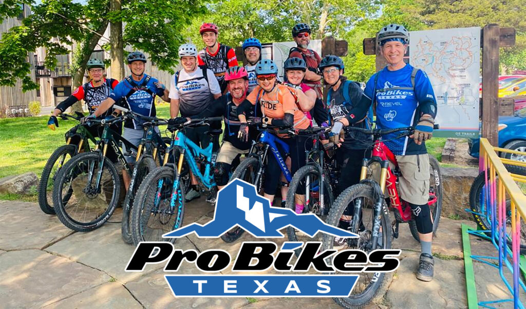 Welcome to ProBikes Texas – group of mountain bike enthusiasts.